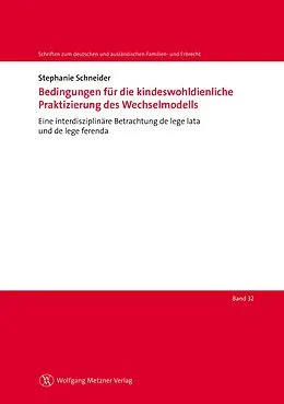 E-Book (pdf) Bedingungen für die kindeswohldienliche Praktizierung des Wechselmodells von Stephanie Schneider