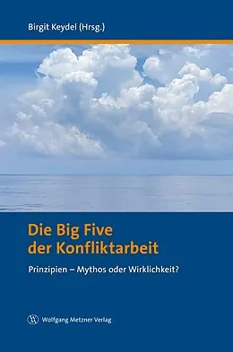 E-Book (pdf) Die Big Five der Konfliktarbeit von Birgit Keydel
