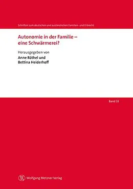 E-Book (pdf) Autonomie in der Familie  eine Schwärmerei? von Bettina Heiderhoff, Anne Röthel