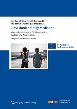 E-Book (pdf) Cross-Border Family Mediation von Christoph C. Paul, Sybille Kiesewetter, Ischtar Khalaf-Newsome