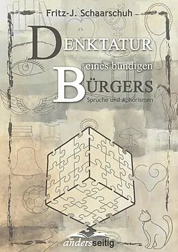 E-Book (epub) Denktatur eines bündigen Bürgers von Fritz - J. Schaarschuh
