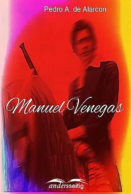 E-Book (epub) Manuel Venegas von Pedro A. de Alarcon