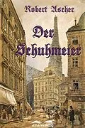 E-Book (epub) Der Schuhmeier von Robert Ascher