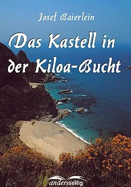 E-Book (epub) Das Kastell in der Kiloa-Bucht von Josef Baierlein