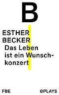 E-Book (epub) Das Leben ist ein Wunschkonzert von Esther Becker