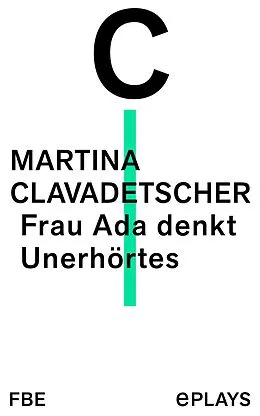 E-Book (epub) Frau Ada denkt Unerhörtes von Martina Clavadetscher