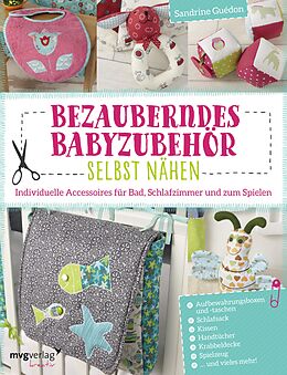 E-Book (pdf) Bezauberndes Babyzubehör selbst nähen von Sandrine Guédon