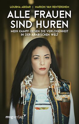 E-Book (pdf) Alle Frauen sind Huren von Loubna Abidar, Marion Van Renterghem