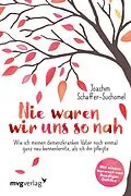 E-Book (pdf) Nie waren wir uns so nah von Joachim Schaffer-Suchomel