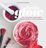E-Book (pdf) Hello Glow von Stephanie Gerber