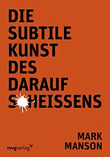 E-Book (epub) Die subtile Kunst des Daraufscheißens von Mark Manson