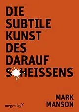 E-Book (epub) Die subtile Kunst des Daraufscheißens von Mark Manson