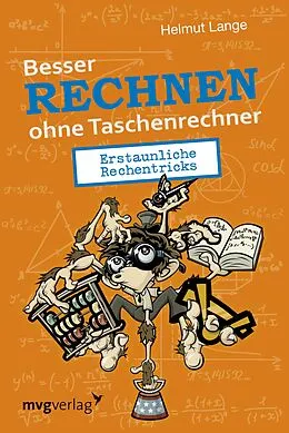 E-Book (epub) Besser Rechnen ohne Taschenrechner von Helmut Lange