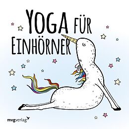 E-Book (epub) Yoga für Einhörner von mvg Verlag