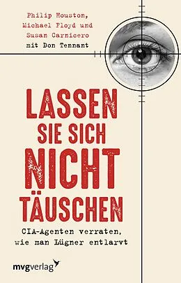E-Book (epub) Lassen Sie sich nicht täuschen von Philip Houston, Michael Floyd, Susan Carnicero