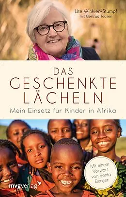 E-Book (pdf) Das geschenkte Lächeln von Ute Winkler-Stumpf, Gertrud Teusen