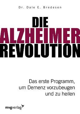 E-Book (epub) Die Alzheimer-Revolution von Dale E. Bredesen