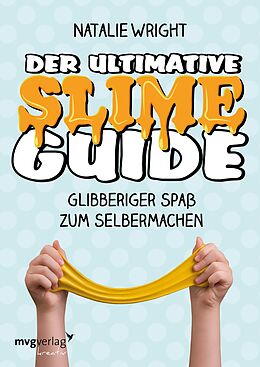 E-Book (epub) Der ultimative Slime-Guide von Natalie Wright