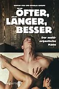 E-Book (epub) Öfter, länger, besser von Mantak Chia, Douglas Abrams