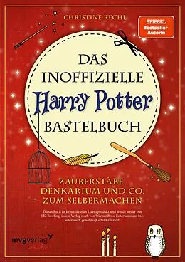 E-Book (epub) Das inoffizielle Harry-Potter-Bastelbuch von Christine Rechl