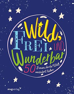E-Book (pdf) Wild, frei und wunderbar von mvg Verlag