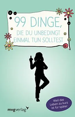 E-Book (pdf) 99 Dinge, die du unbedingt einmal tun solltest von mvg Verlag