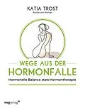 E-Book (epub) Wege aus der Hormonfalle von Katia Trost