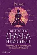 E-Book (epub) Entdecke deine Chakra-Persönlichkeit von Shai Tubali