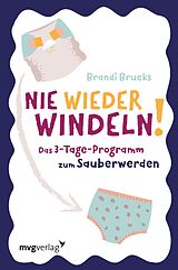 E-Book (pdf) Nie wieder Windeln! von Brandi Brucks