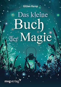 E-Book (epub) Das kleine Buch der Magie von Gillian Kemp, Anita Krätzer