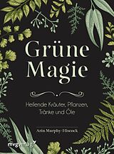 E-Book (epub) Grüne Magie von Arin Murphy-Hiscock
