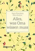 E-Book (epub) Alles, was Oma wissen muss von Joyce Eisenberg, Ellen Scolnic