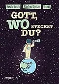 E-Book (epub) Gott, wo steckst du? von Manfred Spitzer, Gunkl, Harald Lesch