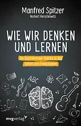 E-Book (pdf) Wie wir denken und lernen von Manfred Spitzer, Norbert Herschkowitz