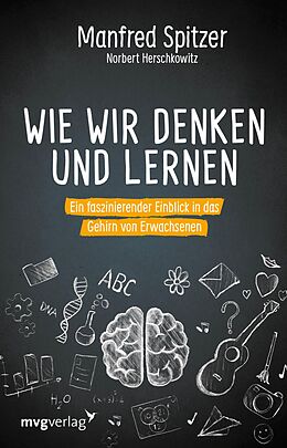 E-Book (epub) Wie wir denken und lernen von Manfred Spitzer, Norbert Herschkowitz