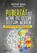 E-Book (pdf) Pubertät ist, wenn die Eltern seltsam werden von Manfred Spitzer, Norbert Herschkowitz