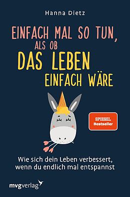 E-Book (pdf) Einfach mal so tun, als ob das Leben einfach wäre von Hanna Dietz