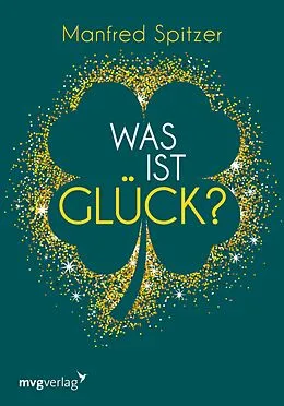 E-Book (epub) Was ist Glück? von Manfred Spitzer