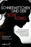 E-Book (pdf) Schneewittchen und der böse König von Katharina M., Barbara Schmid