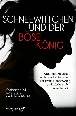 E-Book (epub) Schneewittchen und der böse König von Katharina M., Barbara Schmid