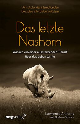 E-Book (pdf) Das letzte Nashorn von Lawrence Anthony, Graham Spence
