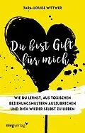 E-Book (pdf) Du bist Gift für mich von Tara-Louise Wittwer