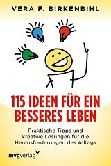 E-Book (pdf) 115 Ideen für ein besseres Leben von Vera F. Birkenbihl