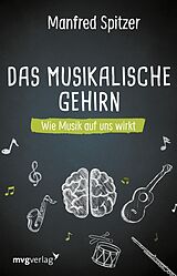 E-Book (pdf) Das musikalische Gehirn von Prof. Dr. Dr. Manfred Spitzer