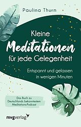 E-Book (epub) Kleine Meditationen für jede Gelegenheit von Paulina Thurm