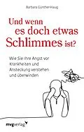E-Book (pdf) Und wenn es doch etwas Schlimmes ist? von Barbara Günther-Haug