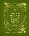 E-Book (epub) Das Buch, das nicht gelesen werden wollte von David Sundin