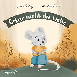 E-Book (pdf) Oskar sucht die Liebe von Jonas Fehling