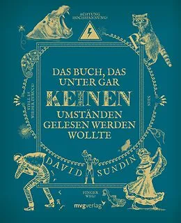 E-Book (pdf) Das Buch, das unter gar keinen Umständen gelesen werden wollte von David Sundin