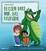 E-Book (pdf) Beißen darf nur das Krokodil von Carina Heer, Marilena Friese